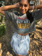 Load image into Gallery viewer, “Buy Art Not Replicas” Merch